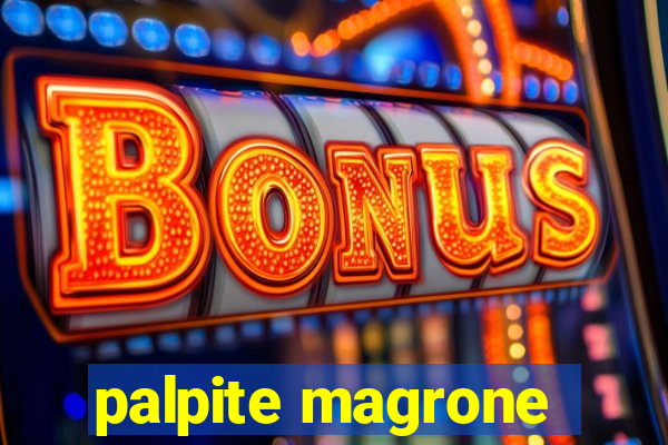 palpite magrone